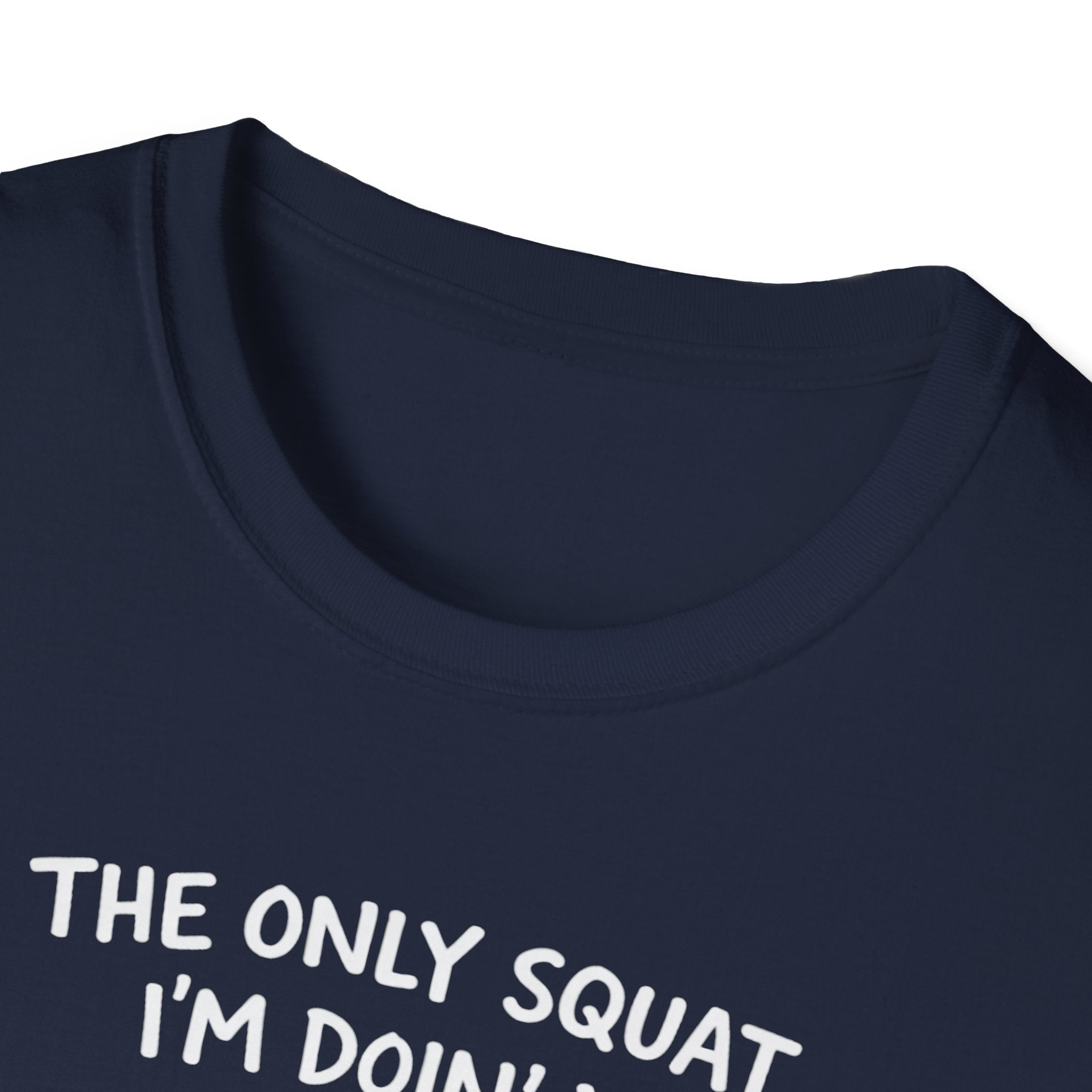 the only squat i'm doing is diddly