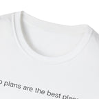 no plans are the best plans