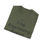 I Am Experiencing Reality
