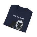 i do not think therefore i do not am