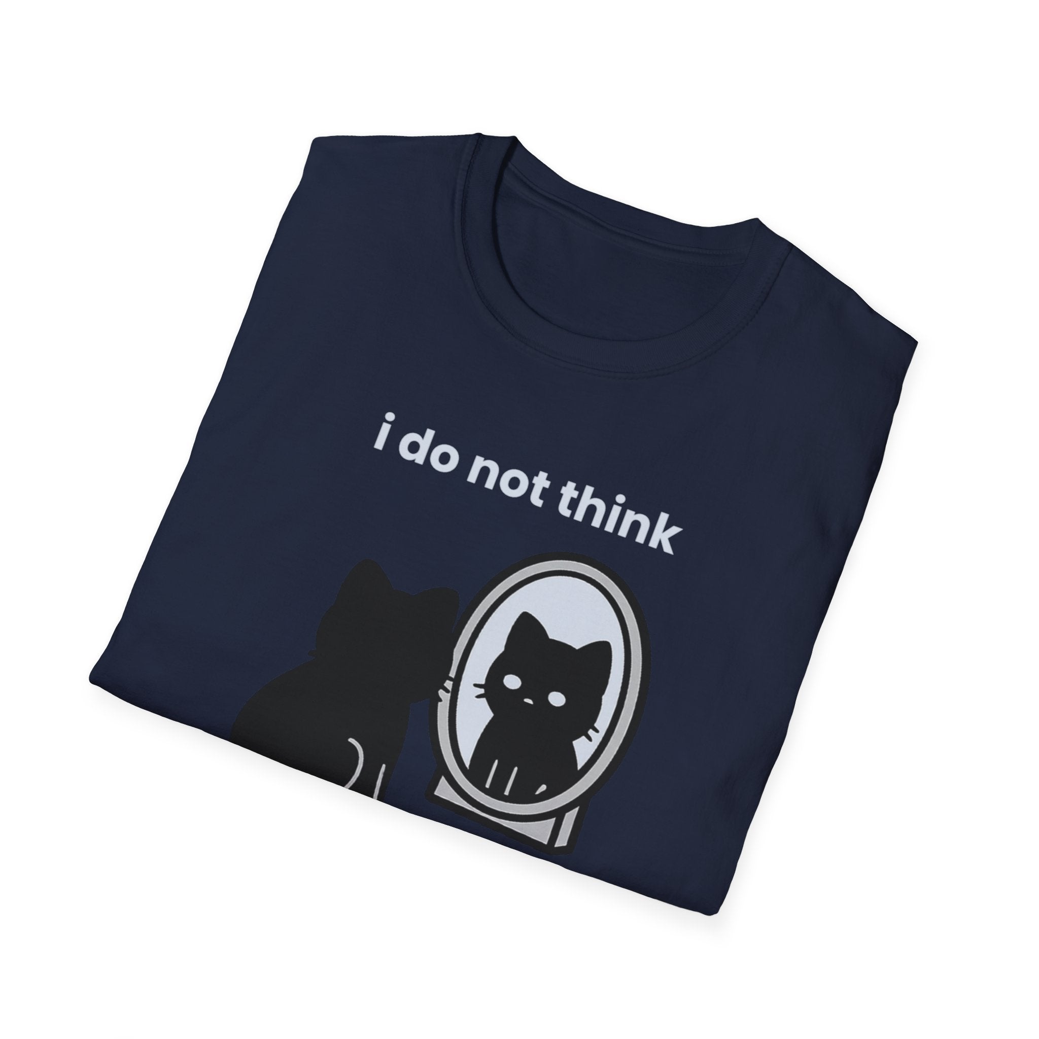 i do not think therefore i do not am