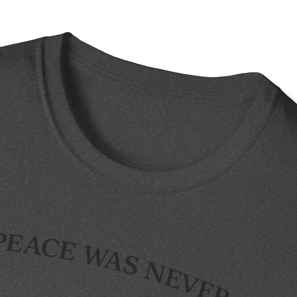 Peace was never an option